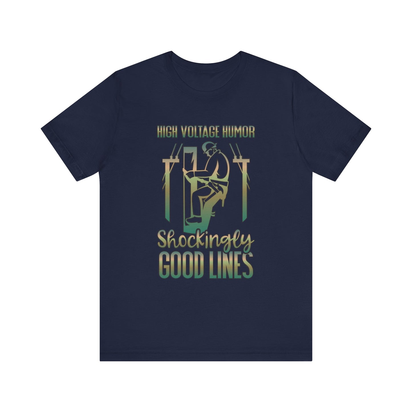 Lineman T-shirt - High Voltage Humor Shockingly Good Lines-copper patina