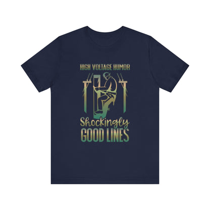 Lineman T-shirt - High Voltage Humor Shockingly Good Lines-copper patina