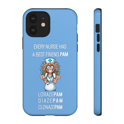 Nurse iPhone Tough Case - Every Nurse Has a Friend Named PAM Design (4) - Light Blue