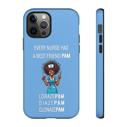 Nurse iPhone Tough Case - Every Nurse Has a Friend Named PAM Design (3) - Light Blue