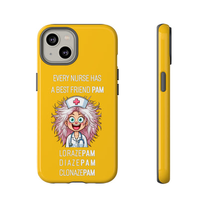 Nurse iPhone Tough Case - Every Nurse Has a Friend Named PAM Design (1) - Yellow