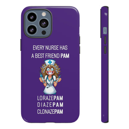 Nurse iPhone Tough Case - Every Nurse Has a Friend Named PAM Design (4) - Dark Purple