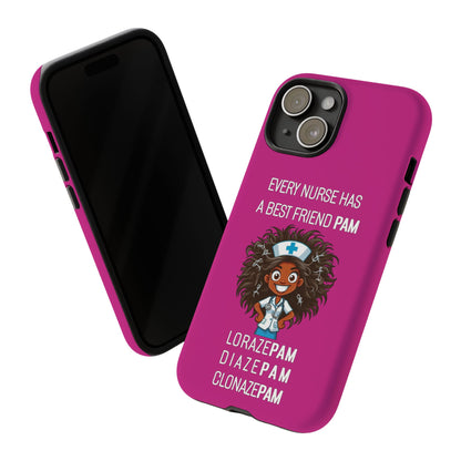 Nurse iPhone Tough Case - Every Nurse Has a Friend Named PAM Design (2) - Pink