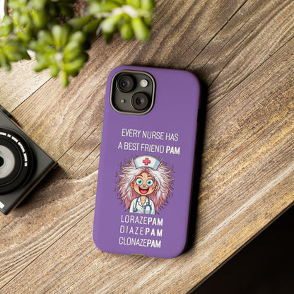 Nurse iPhone Tough Case - Every Nurse Has a Friend Named PAM Design (1) - Light Purple