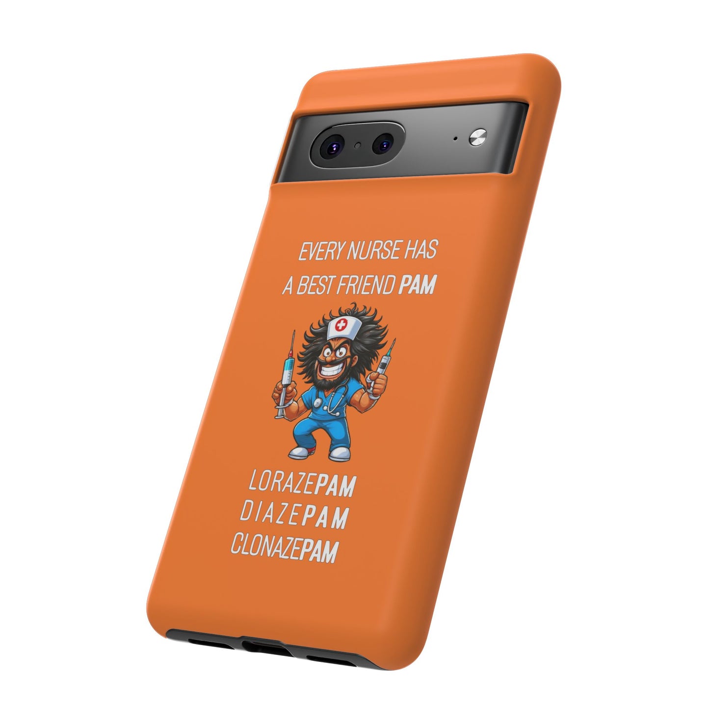 Nurse Google Pixel Tough Case - Every Nurse Has a Friend Named PAM Design (6) - Orange