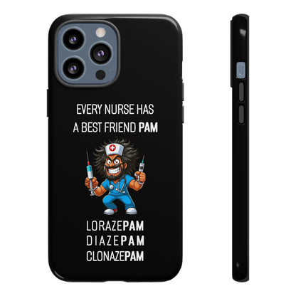 Nurse iPhone Tough Case - Every Nurse Has a Friend Named PAM Design (6) - Black