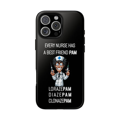 Nurse iPhone Tough Case - Every Nurse Has a Friend Named PAM Design (5) - Black