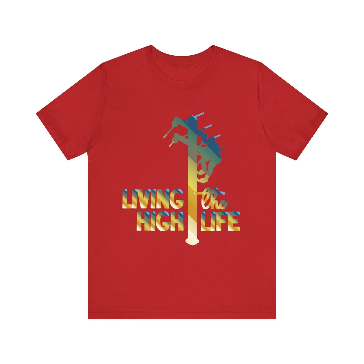 Lineman T-shirt - living the high life - colored chrome