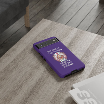 Nurse Google Pixel Tough Case - Every Nurse Has a Friend Named PAM Design (1) - Dark Purple