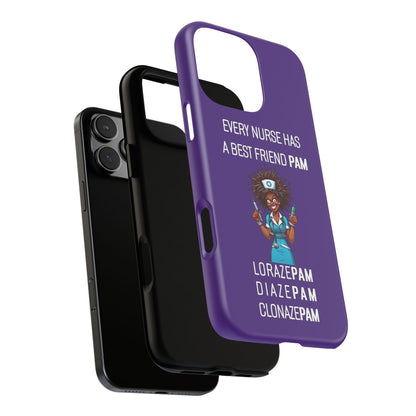 Nurse iPhone Tough Case - Every Nurse Has a Friend Named PAM Design (3) - Dark Purple