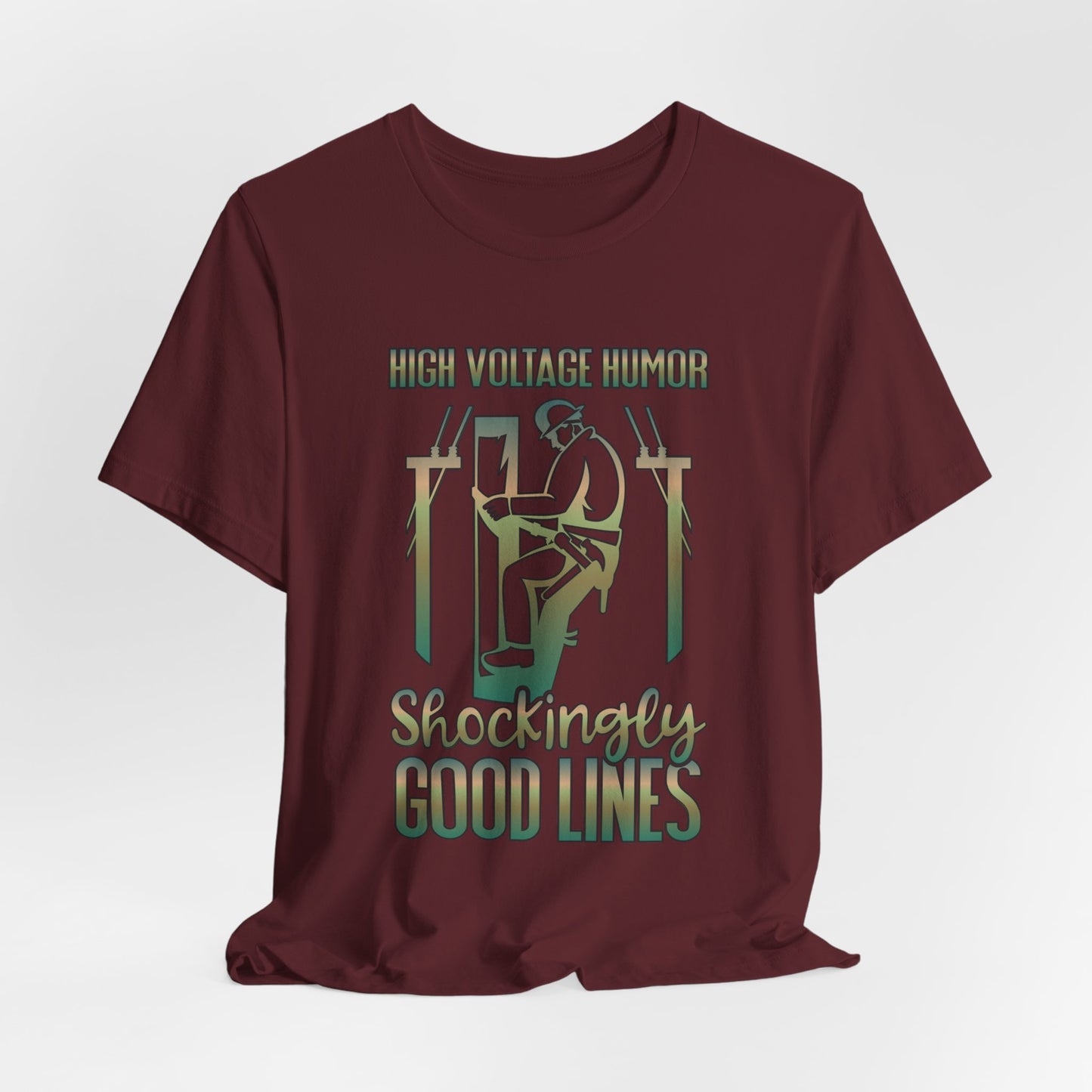 Lineman T-shirt - High Voltage Humor Shockingly Good Lines-copper patina