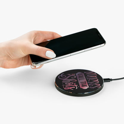 Nurses Call The Shots Wireless Charger | Fast Charging Pad for Healthcare Professionals
