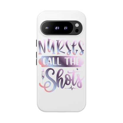 Google Pixel Tough Case - Nurses Call The Shots - White