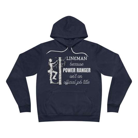 Bella + Canvas Sponge Fleece Hoodie -Power Ranger Isn't an Official Job Title (female)