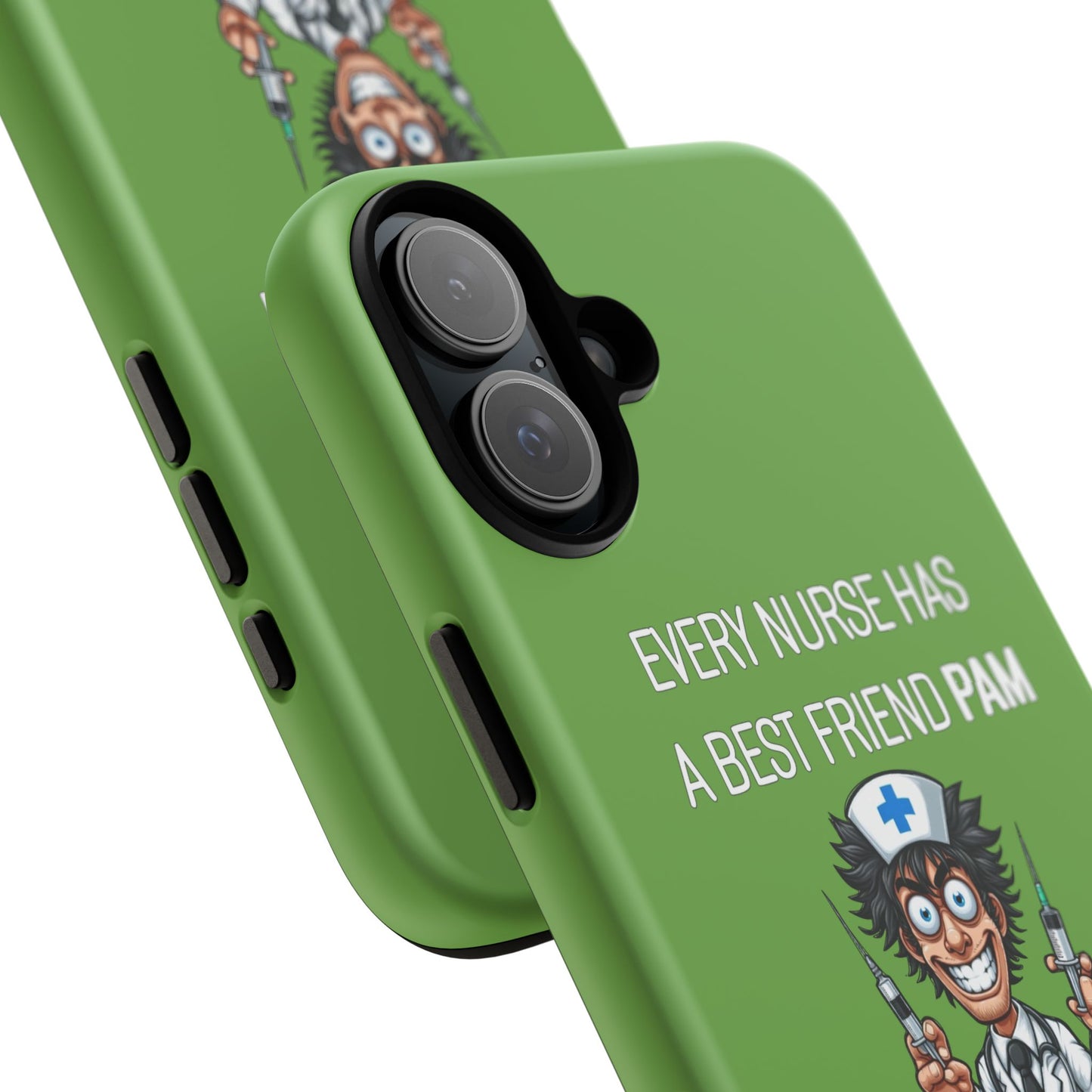 Nurse iPhone Tough Case - Every Nurse Has a Friend Named PAM Design (5) - Green