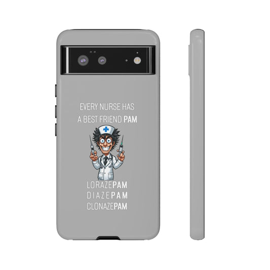 Nurse Google Pixel Tough Case - Every Nurse Has a Friend Named PAM Design (5) - Light Grey