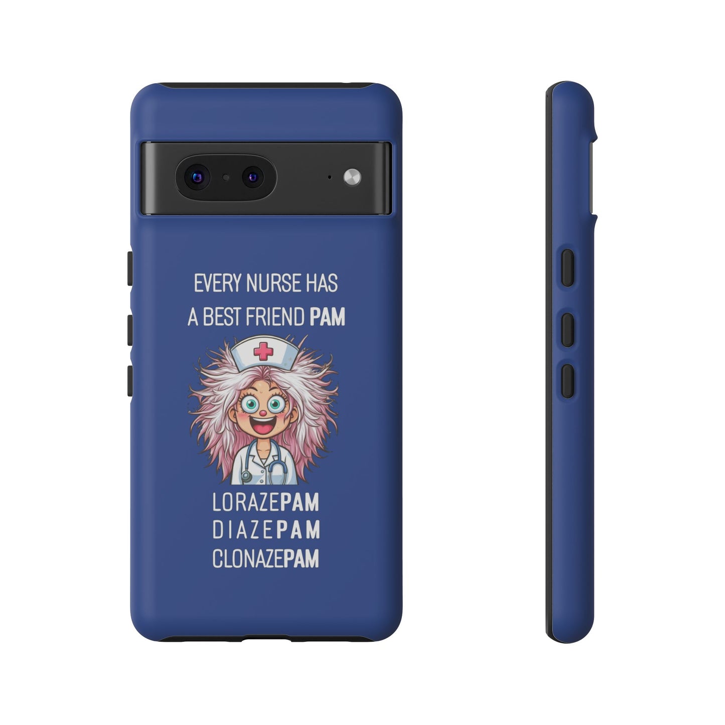 Nurse Google Pixel Tough Case - Every Nurse Has a Friend Named PAM Design (1) - Dark Blue