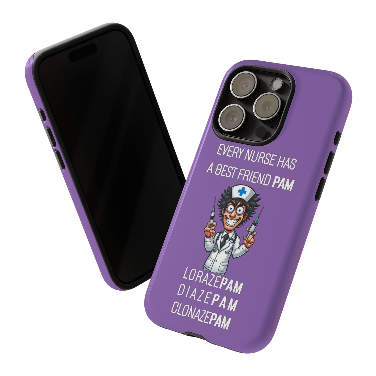 Nurse iPhone Tough Case - Every Nurse Has a Friend Named PAM Design (5) - Light Purple