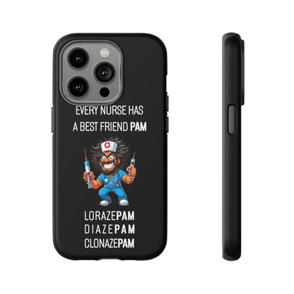 Nurse iPhone Tough Case - Every Nurse Has a Friend Named PAM Design (6) - Black