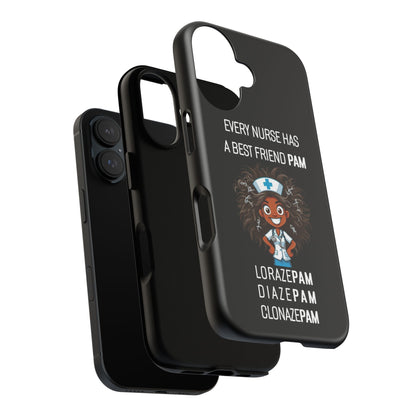 Nurse iPhone Tough Case - Every Nurse Has a Friend Named PAM Design (2) - Black