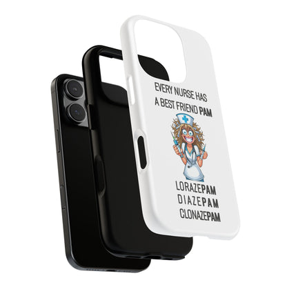 Nurse iPhone Tough Case - Every Nurse Has a Friend Named PAM Design (4) - White