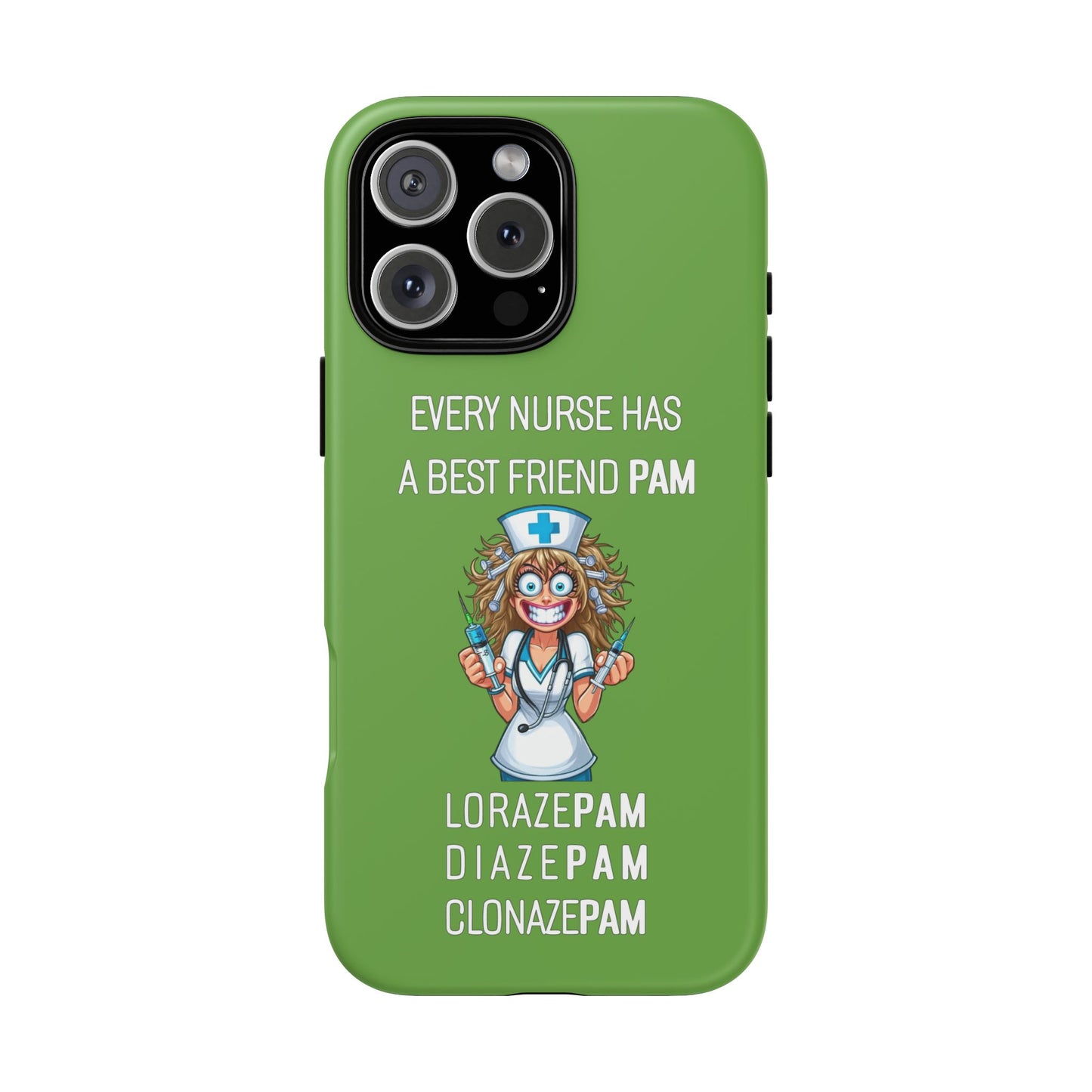 Nurse iPhone Tough Case - Every Nurse Has a Friend Named PAM Design (4) - Green