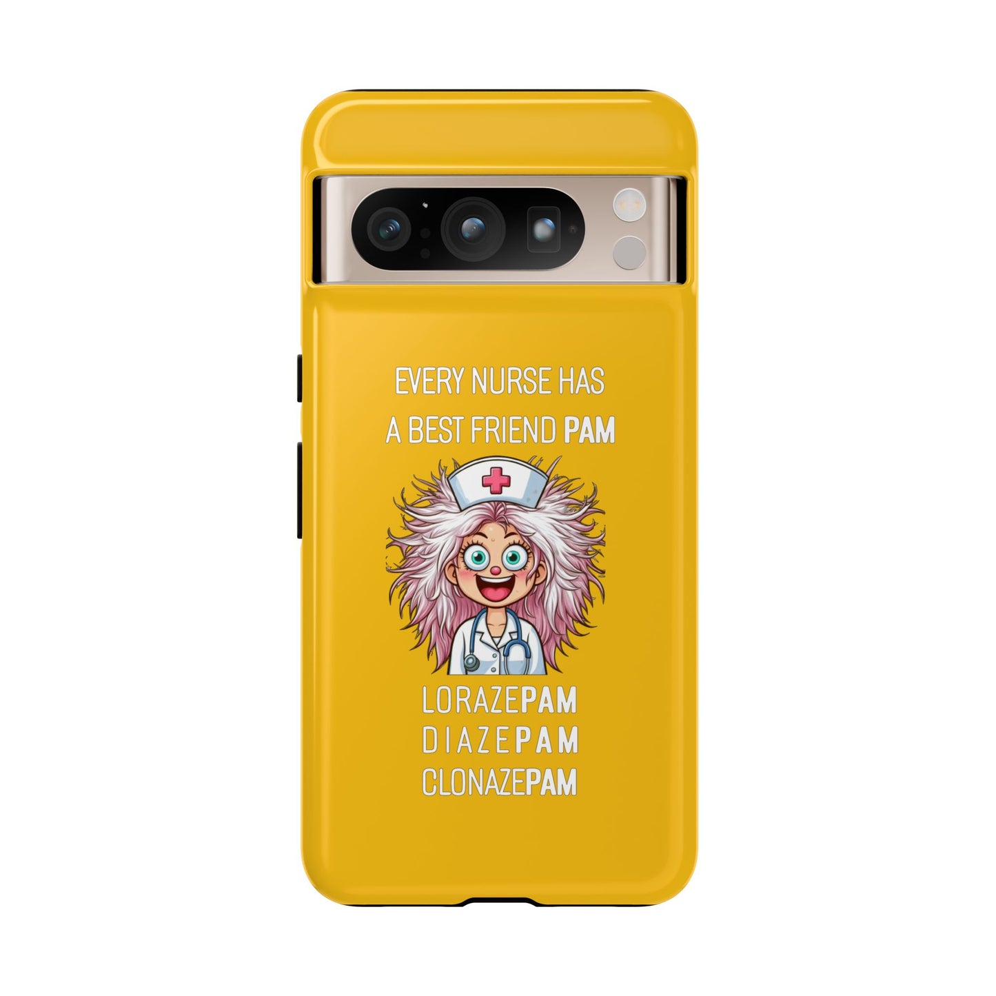 Nurse Google Pixel Tough Case - Every Nurse Has a Friend Named PAM Design (1) - Yellow