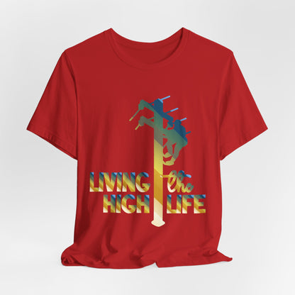 Lineman T-shirt - living the high life - colored chrome