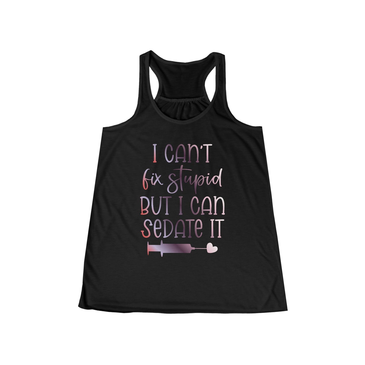 I Can't Fix Stupid But I Can Sedate It gradient 3