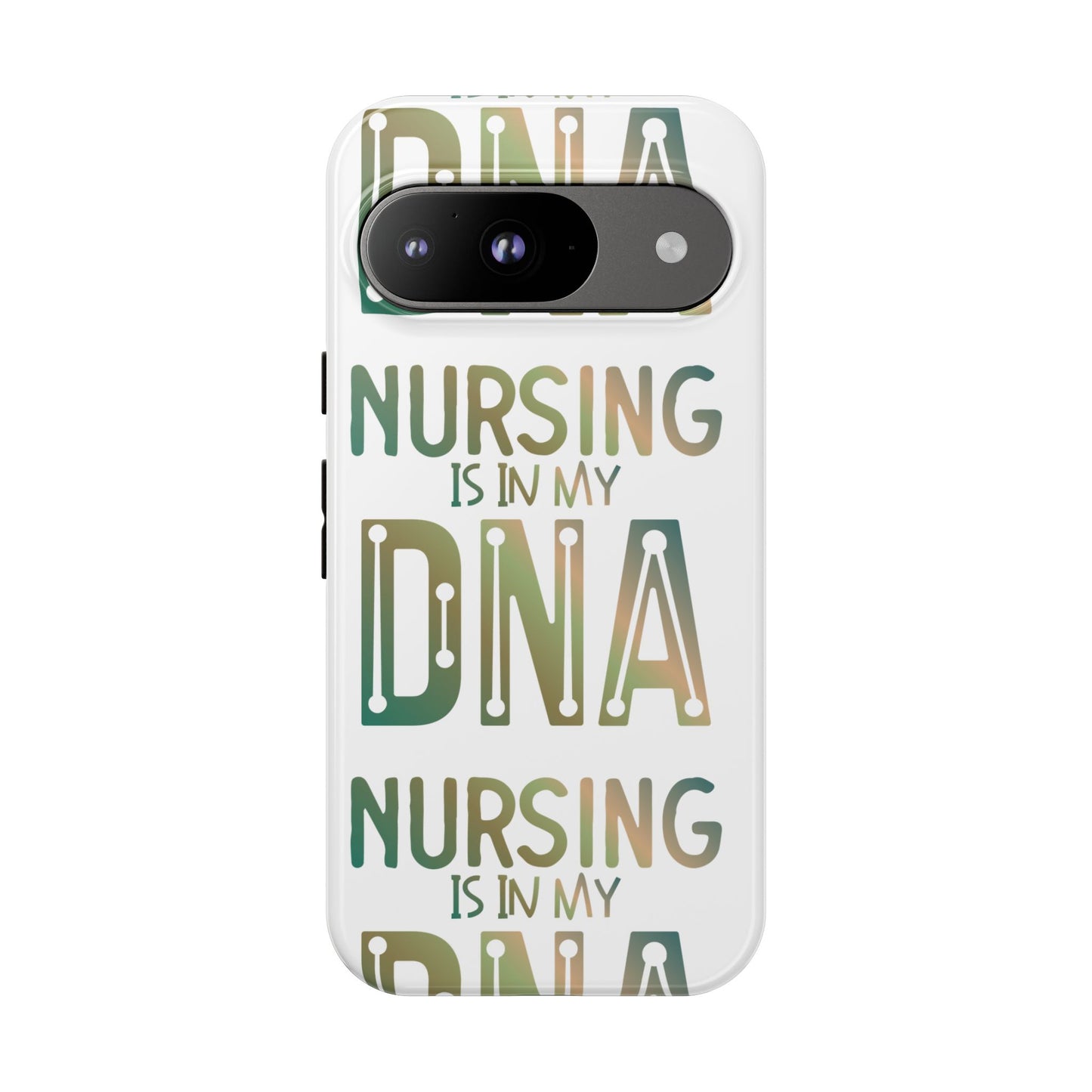 Google Pixel Tough Case - Nursing is in my DNA - White