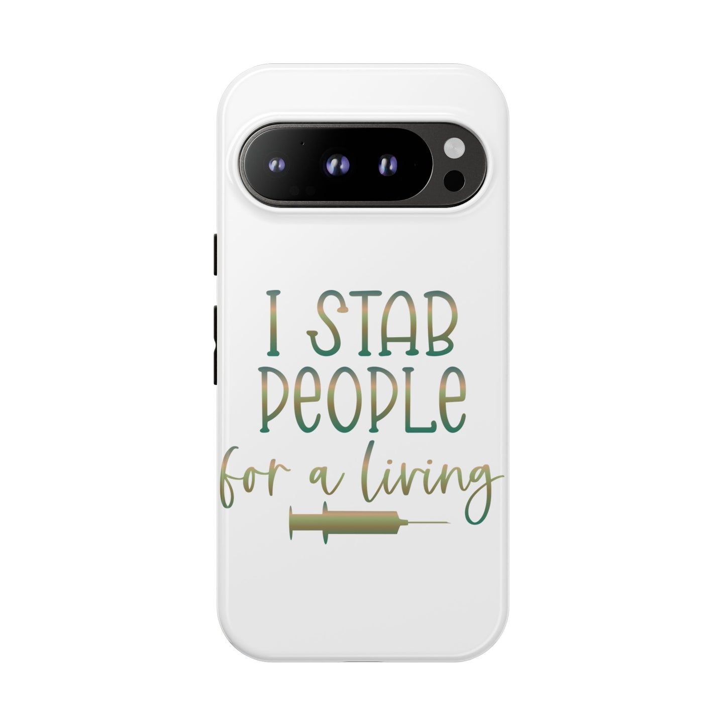 Google Pixel Tough Case - I Stab People For a Living - White