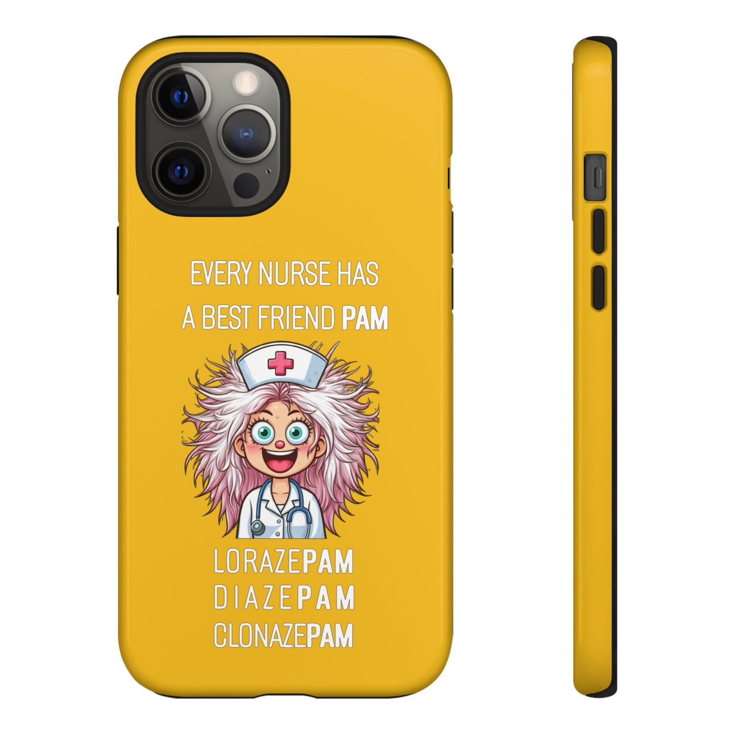 Nurse iPhone Tough Case - Every Nurse Has a Friend Named PAM Design (1) - Yellow