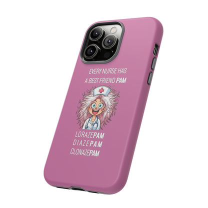 Nurse iPhone Tough Case - Every Nurse Has a Friend Named PAM Design (1) - Light Pink