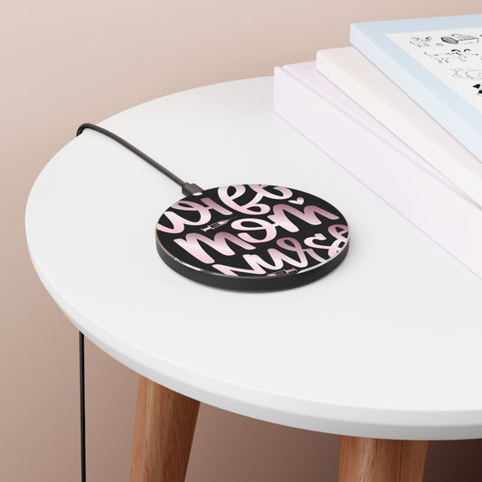 Wife-Mom-Nurse Wireless Charger | Fast Charging Pad for Healthcare Professionals