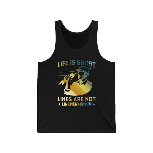 Lineman Tank - Life Is Short Lines Are Not-colored chrome