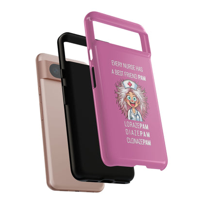 Nurse Google Pixel Tough Case - Every Nurse Has a Friend Named PAM Design (1) - Light Pink