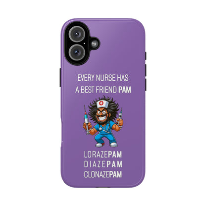 Nurse iPhone Tough Case - Every Nurse Has a Friend Named PAM Design (6) - Light Purple