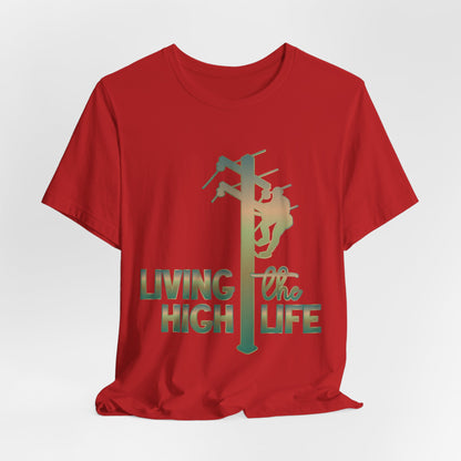 Lineman T-shirt - living the high life - copper patina