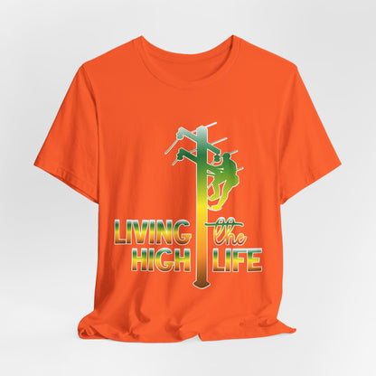 Lineman T-shirt - living the high life - gradient