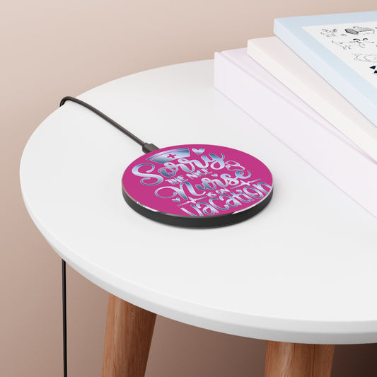 Nice Nurse Vacation Wireless Charger | Fast Charging Pad for Healthcare Professionals