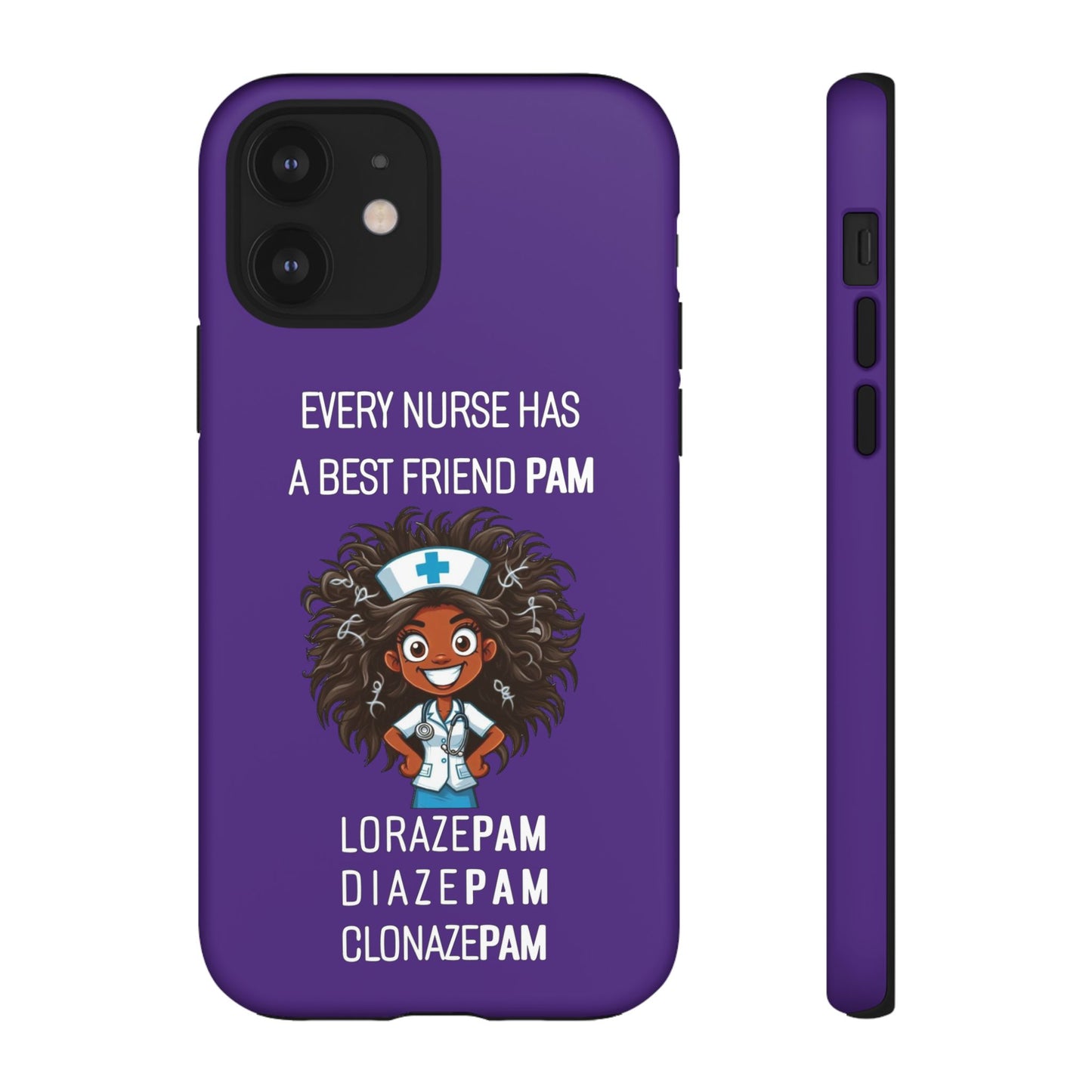 Nurse iPhone Tough Case - Every Nurse Has a Friend Named PAM Design (2) - Dark Purple