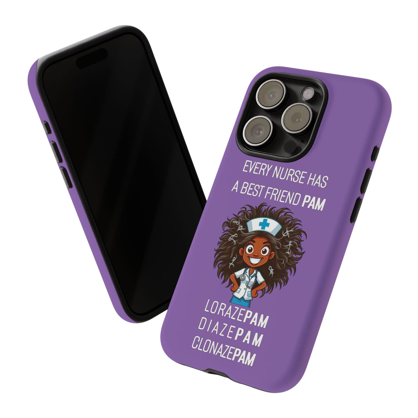 Nurse iPhone Tough Case - Every Nurse Has a Friend Named PAM Design (2) - Light Purple