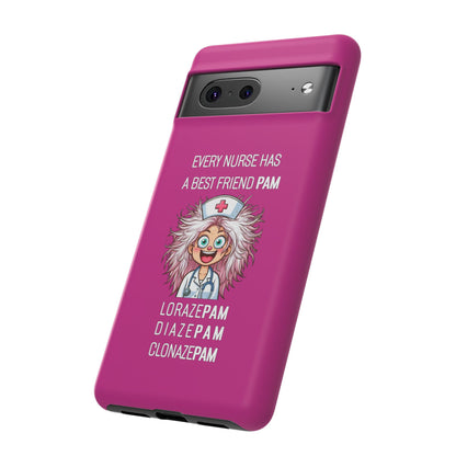 Nurse Google Pixel Tough Case - Every Nurse Has a Friend Named PAM Design (1) - Pink