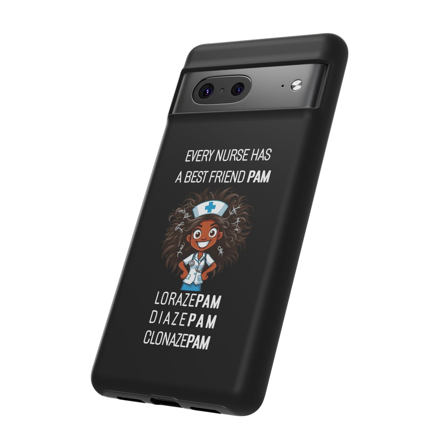 Nurse Google Pixel Tough Case - Every Nurse Has a Friend Named PAM Design (2) - Black