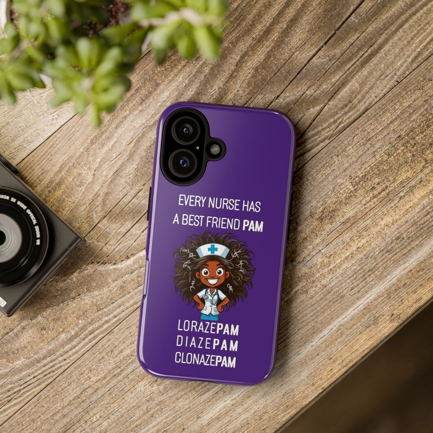 Nurse iPhone Tough Case - Every Nurse Has a Friend Named PAM Design (2) - Dark Purple