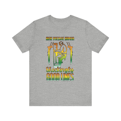 Lineman T-shirt - High Voltage Humor Shockingly Good Lines-gradient