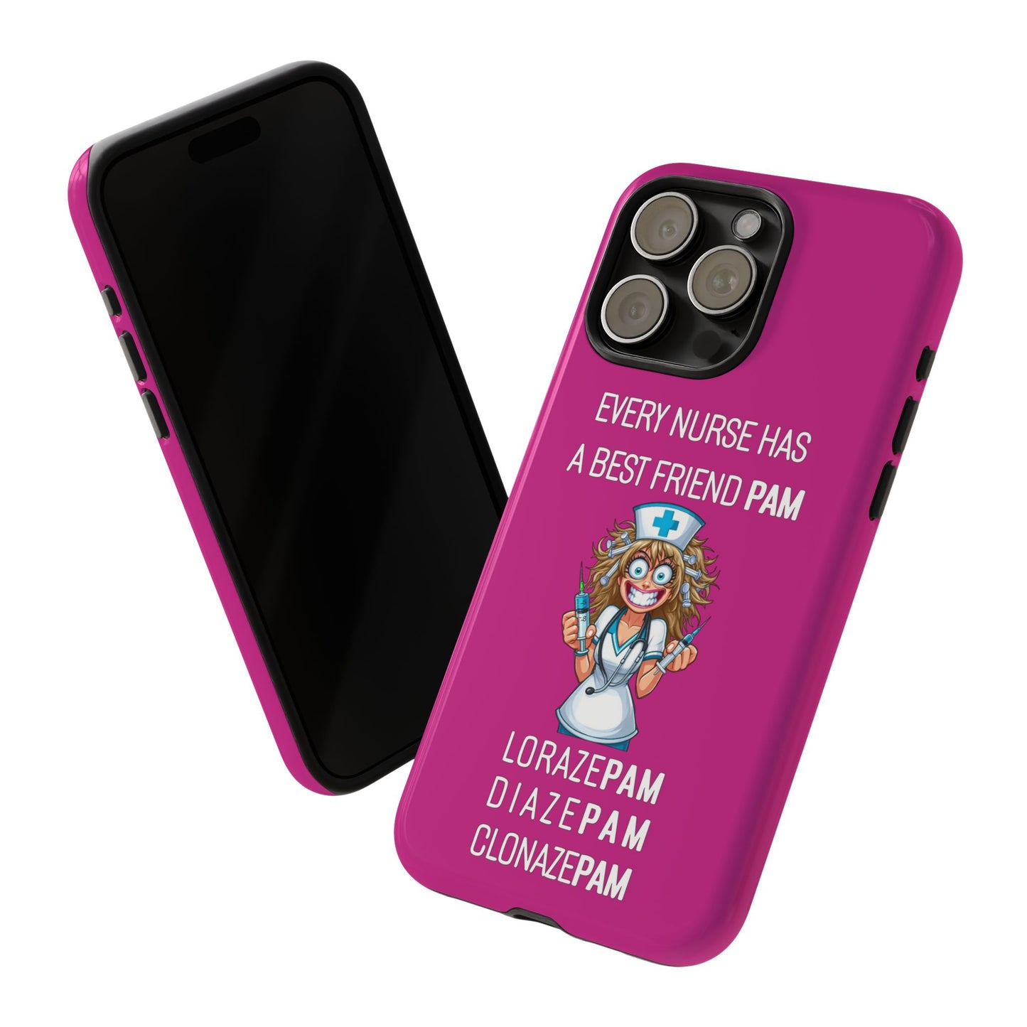 Nurse iPhone Tough Case - Every Nurse Has a Friend Named PAM Design (4) - Pink