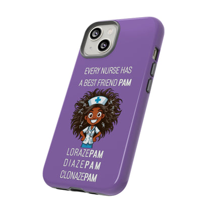 Nurse iPhone Tough Case - Every Nurse Has a Friend Named PAM Design (2) - Light Purple