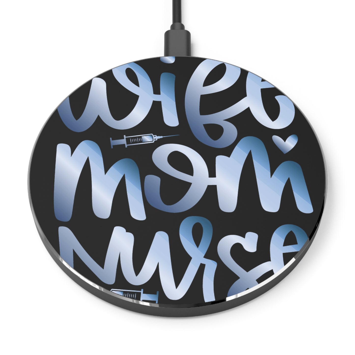 Wife-Mom-Nurse Wireless Charger | Fast Charging Pad for Healthcare Professionals
