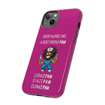 Nurse iPhone Tough Case - Every Nurse Has a Friend Named PAM Design (6) - Pink